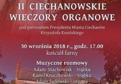 II Ciechanowskie Wieczory Organowe: „Muzyczne rozmowy”