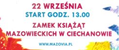 Piknik rodzinny „Serdeczne Mazowsze” w Ciechanowie