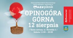 MAZOpiknik w Opinogórze – już w najbliższą sobotę!