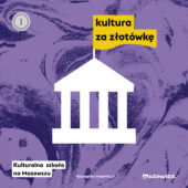 Kultura za złotówkę także dla dzieci z zerówek